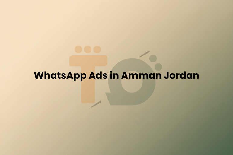 WhatsApp Ads in Amman Jordan