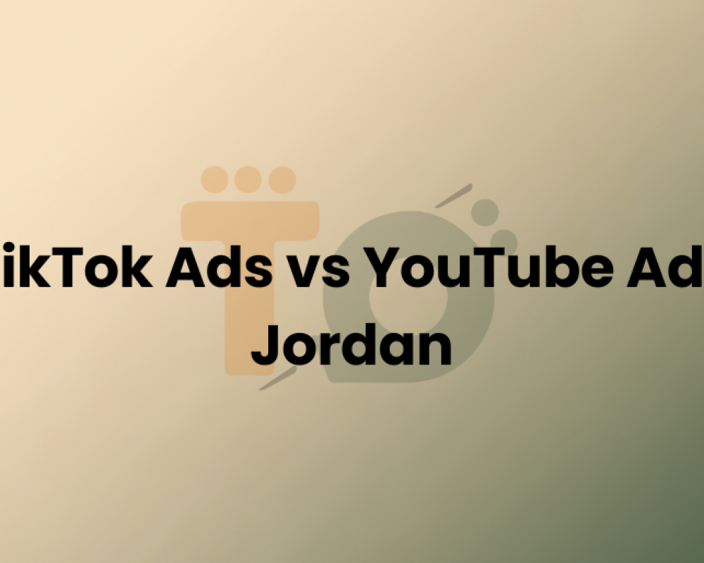 TikTok Ads vs YouTube Ads Jordan | Which Platform Wins in Amman?